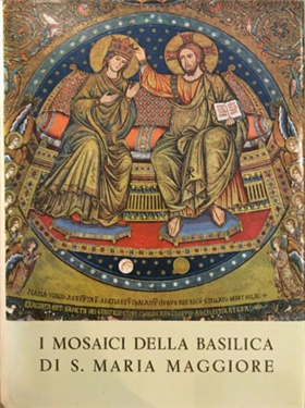 I mosaici della Basilica di Santa Maria Maggiore.